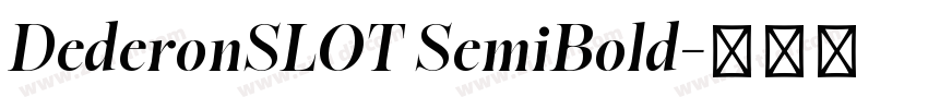 DederonSLOT SemiBold字体转换